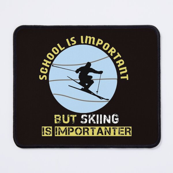 Item preview, School Is Important But Skiing Is Importanter designed and sold by veerudesigns.