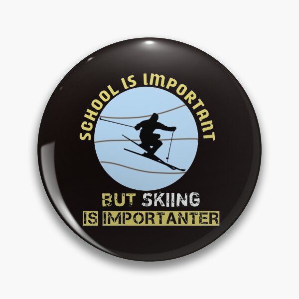 Item preview, School Is Important But Skiing Is Importanter  designed and sold by veerudesigns.