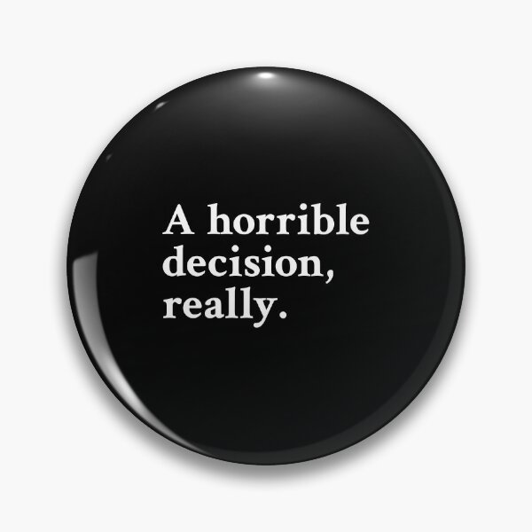 Item preview, A horrible decision, really designed and sold by OrenjiMan.
