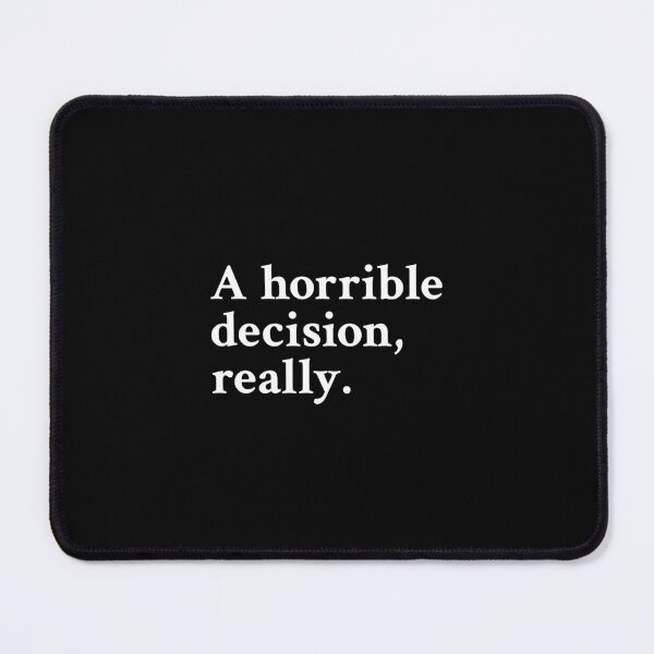 Item preview, A horrible decision, really designed and sold by OrenjiMan.