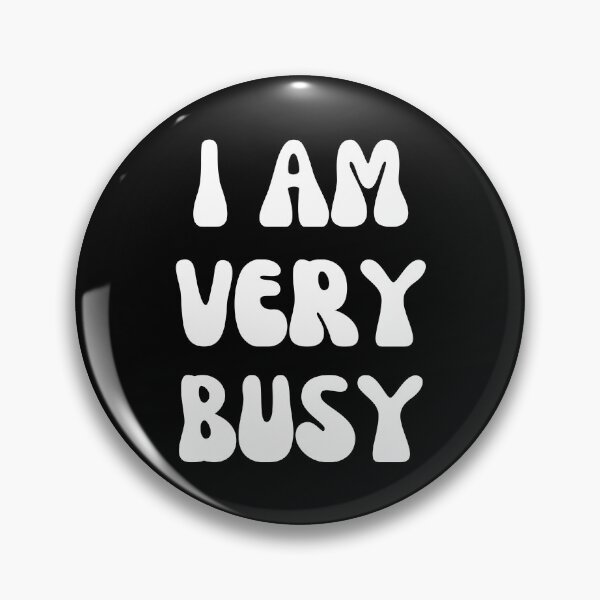 Item preview, I Am Very Busy designed and sold by Shop signer.