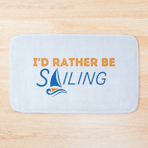Item preview, I'd Rather Be Sailing designed and sold by LiToDesignCo.