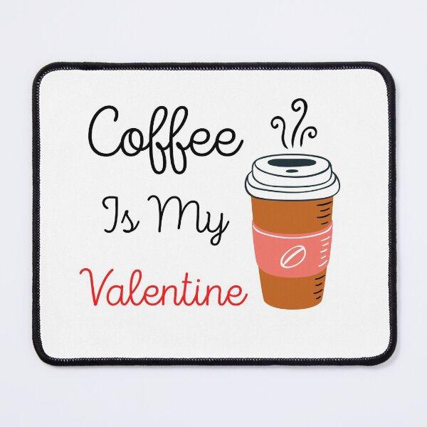 Item preview, Coffee Is My Valentine Classic T-Shirt designed and sold by Issa ★★★★★.