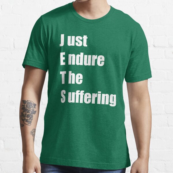 Jets Shirt Just Endure The Suffering Funny Football limited Shirt