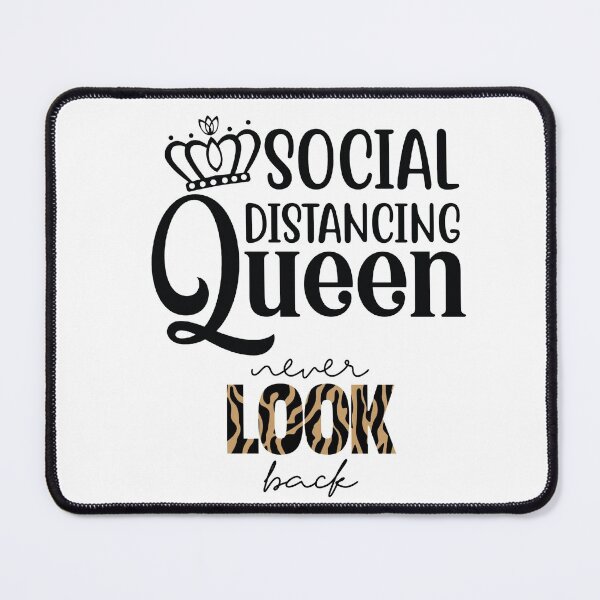 Item preview, Social Distancing Queen Never Look Back designed and sold by darknessjeff86.