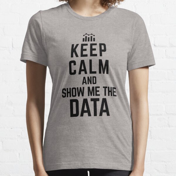 Vista previa del artículo con la obra «Mantén la calma y muéstrame los datos - Citas divertidas de científicos de datos Regalos de ciencia de datos», diseñado y vendido por ferdaousseshop.