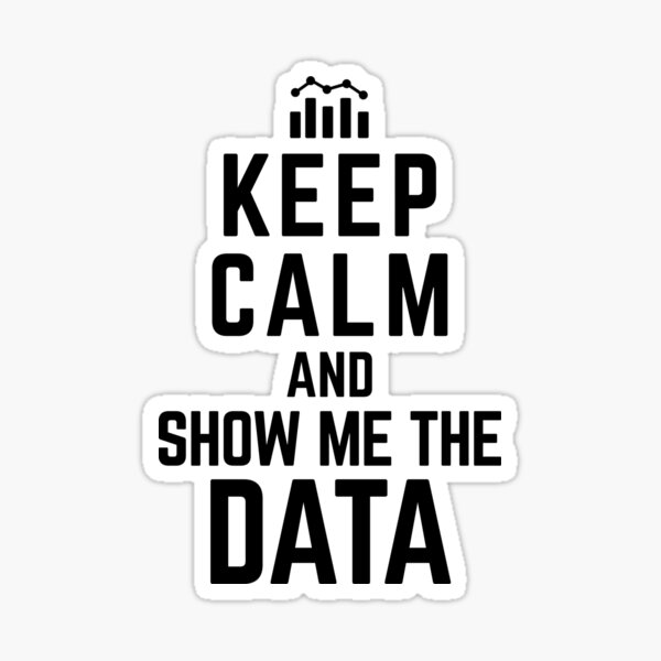 Vista previa del artículo con la obra «Mantén la calma y muéstrame los datos - Citas divertidas de científicos de datos Regalos de ciencia de datos», diseñado y vendido por ferdaousseshop.