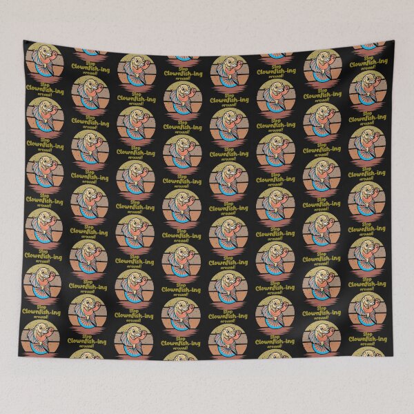 Item preview, Stop Clownfish-ing around!-fishing. designed and sold by DesignedBySnip.