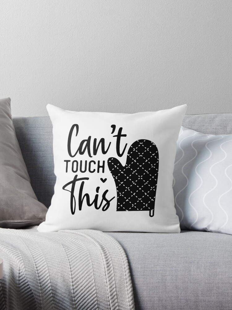 Funny Kitchen sayings -can't touch this Funny Kitchen sayings -can't touch this