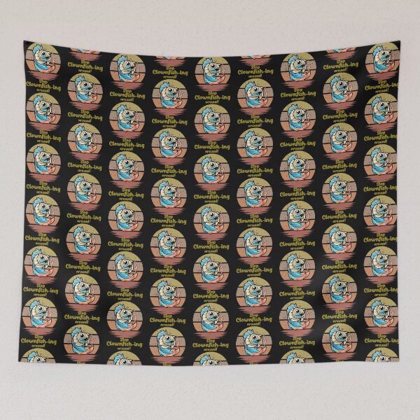 Item preview, Stop Clownfish-ing around!-fishing. designed and sold by DesignedBySnip.