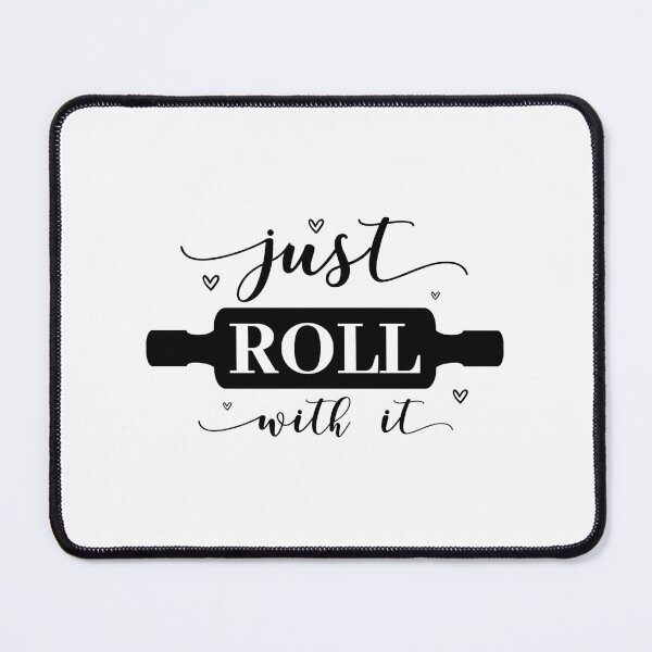 Item preview, Cool Kitchen sayings -Just Roll with it designed and sold by cartyourchoice.