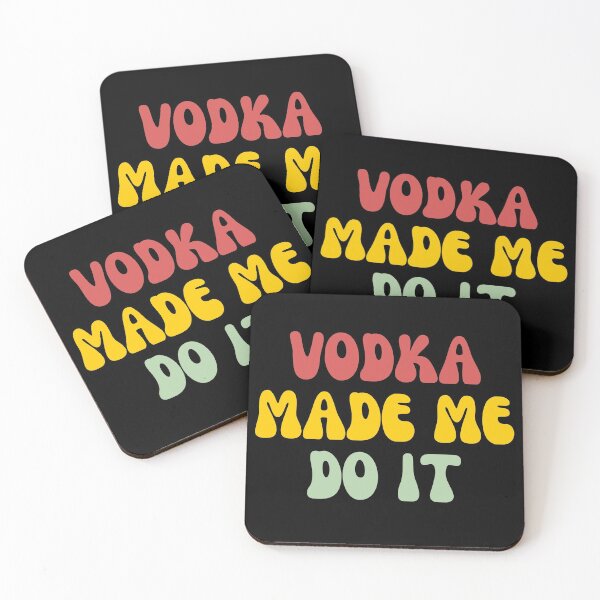 Item preview, Vodka Made Me Do It designed and sold by Shop signer.