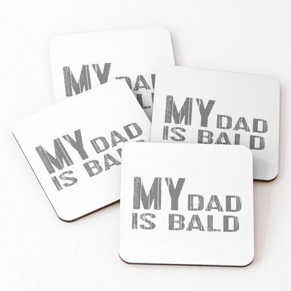 Item preview, My dad is bald designed and sold by MrCsStores.