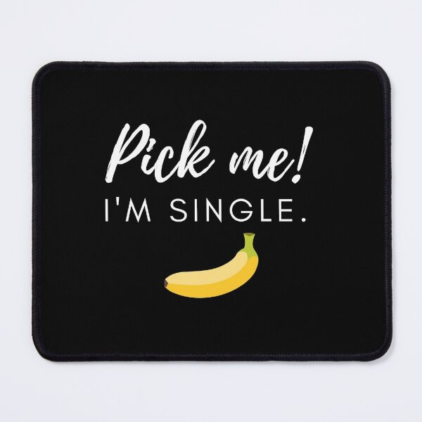Item preview, Pick me!  I'm single. (for dark color items) designed and sold by Greatdreamer.