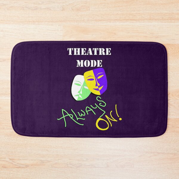 Item preview, Theatre Is Life Theater Mode Always On! Mardi Gras Funny designed and sold by Cute & Sassy Custom Gifting Boutiques.