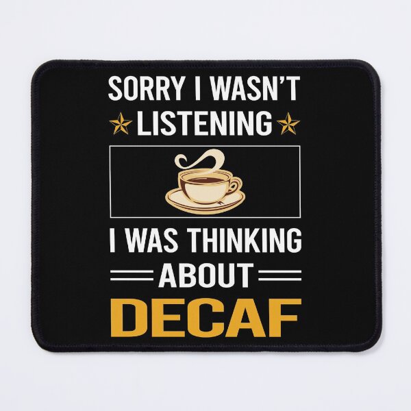 Item preview, Funny Listening Decaf designed and sold by fatherbarliman.
