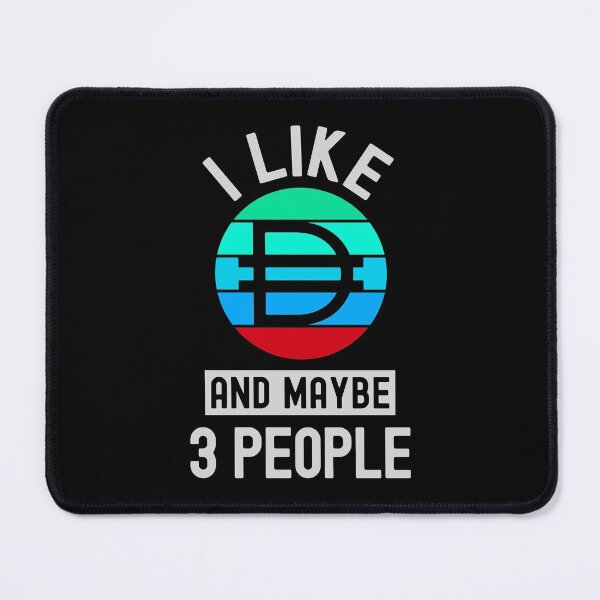 Item preview, Dai Crypto, Dai, Cryptocurrency, I Like Dai, And Maybe 3 People  designed and sold by Cafecreative.