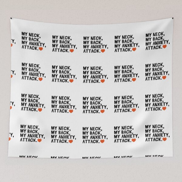 Item preview, My Neck My Back My Anxiety Attack Heart designed and sold by uranus1store.