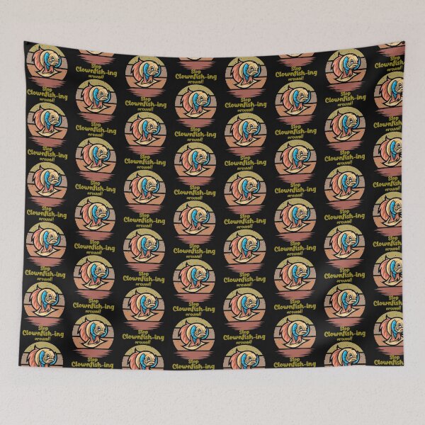 Item preview, Stop Clownfish-ing around!-fishing. designed and sold by DesignedBySnip.