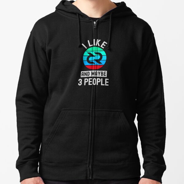 decred Crypto, Decred, Cryptocurrency, I Like Decred, And Maybe 3 People Zipped Hoodie