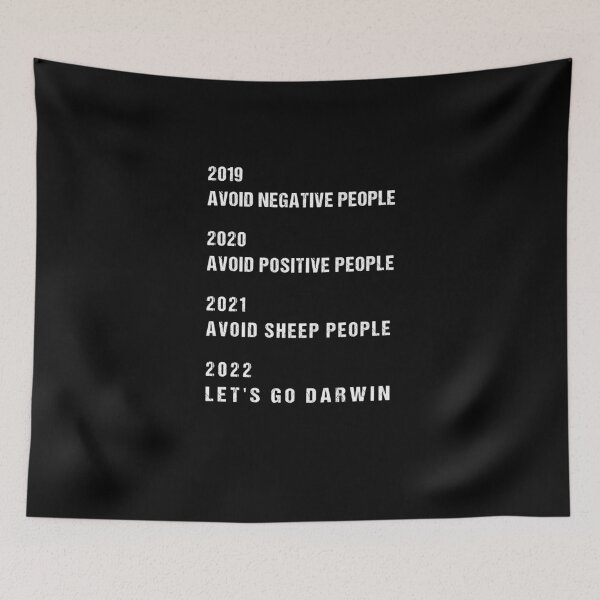 Item preview, 2019 avoid negative people, 2020 avoid positive people, 2021 Avoid sheep people, 2022 Let's Go Darwin designed and sold by midodesign20.