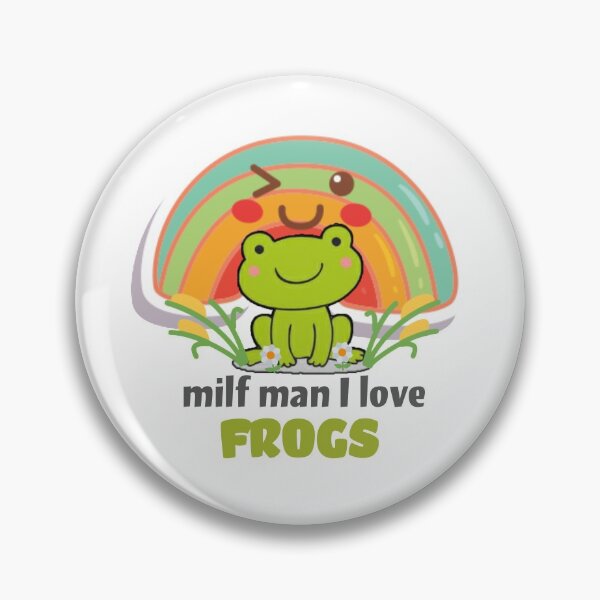Item preview,  Milf man I love frogs. designed and sold by Umiska.