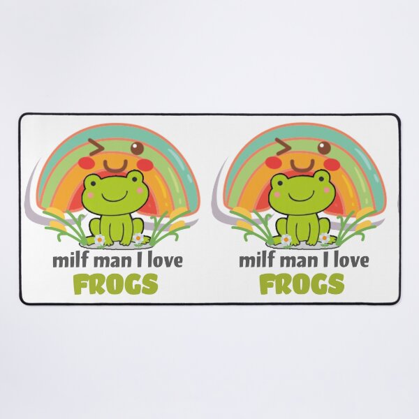 Item preview,  Milf man I love frogs. designed and sold by Umiska.