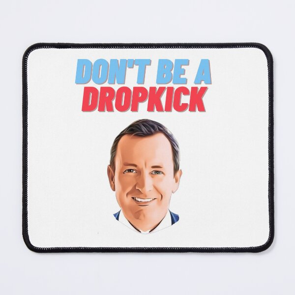 Item preview, Don't be a dropkick designed and sold by jardsmacflards.
