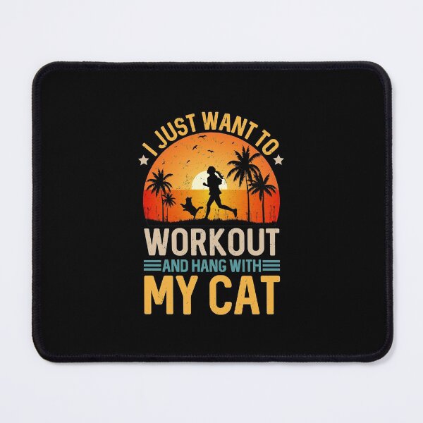 Item preview, I Just Want To Workout And Hang With My Cat  | Cat Lover | Kittens Lovers designed and sold by simplife-art.