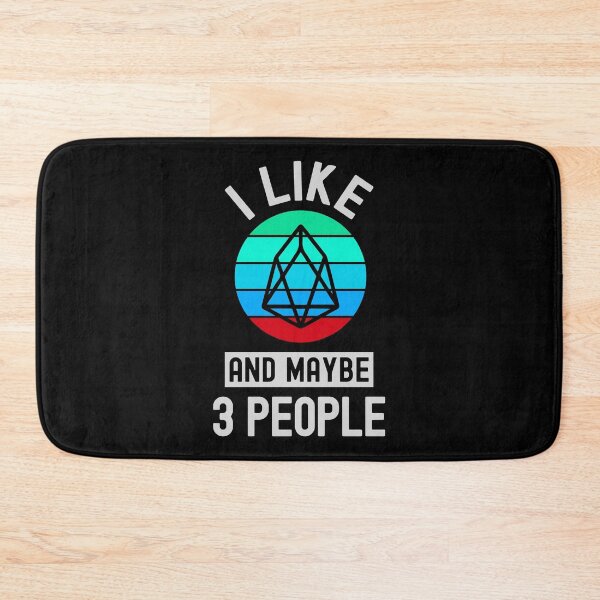 Item preview, EOS Crypto, EOS, Cryptocurrency, I Like EOS, And Maybe 3 People  designed and sold by Cafecreative.