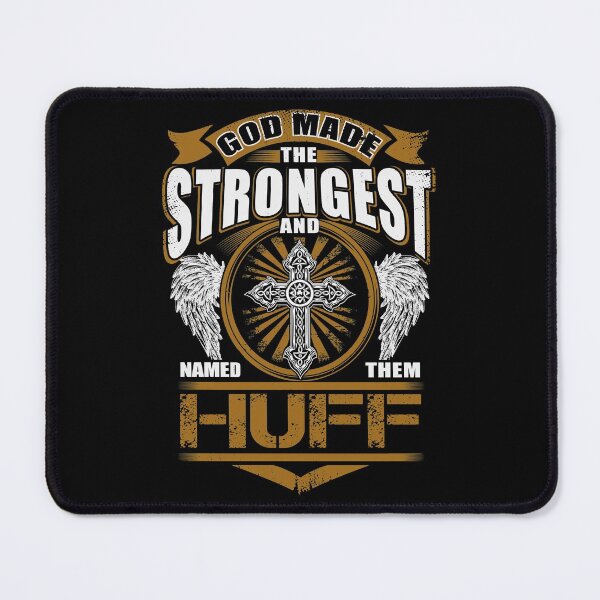 Item preview, Huff Name T Shirt - God Found Strongest And Named Them Huff Gift Item Tee designed and sold by pourvasecandi.