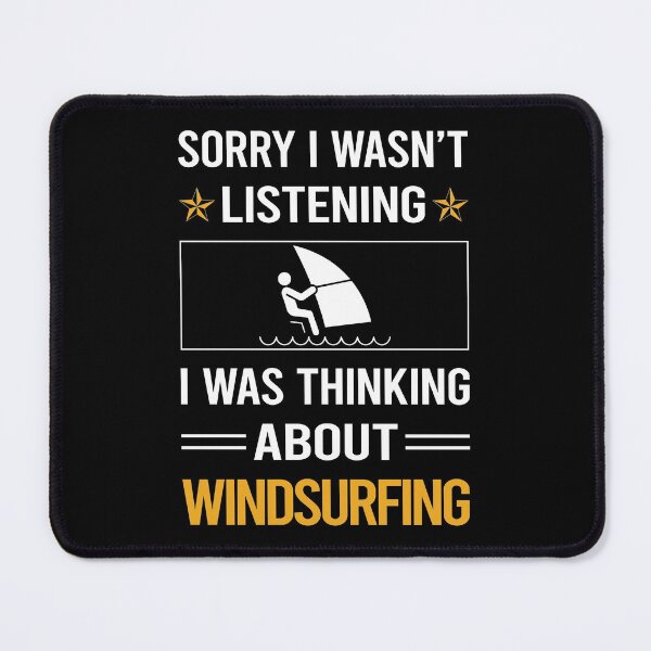 Item preview, Funny Listening Windsurfing Windsurf Windsurfer Sailboarding Boardsailing designed and sold by jiggleterrified.