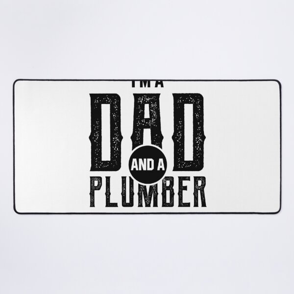 Item preview, I'm A Dad And Plumber - Funny Job designed and sold by DiogoCalheiros.