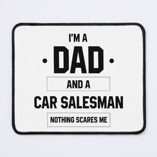 Item preview, I'm A Dad And Car Salesman - Funny Job designed and sold by DiogoCalheiros.