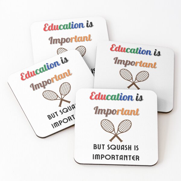 Item preview,  Education Is Important But Squash Is Importanter designed and sold by Lorify.