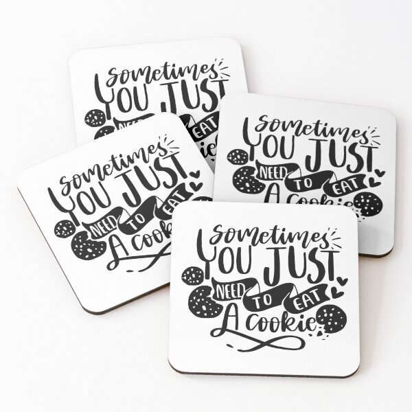 Item preview, Sometimes you just need to eat a cookie designed and sold by AHthatIsNice.