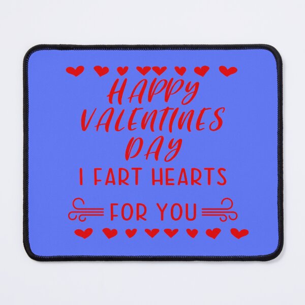 Item preview, Funny Gag Gifts Happy Valentines Day I Fart Hearts for You designed and sold by Willyboy16.