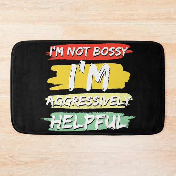 Item preview, I'm not bossy i'm aggressively helpful designed and sold by pnkpopcorn.