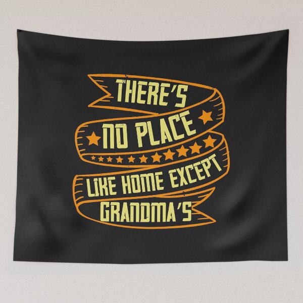 Item preview, There’s no place like home except Grandma’s designed and sold by JeffreyMCombs.