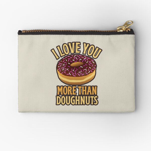 Item preview, I Love You More Than Doughnuts, Sweet Design Perfect For Valentine's Day, Birthday Or Just To Say I Love You designed and sold by TrulyEpoque.