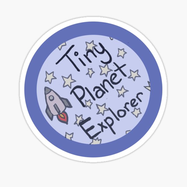 Tiny Planet Explorer Sticker