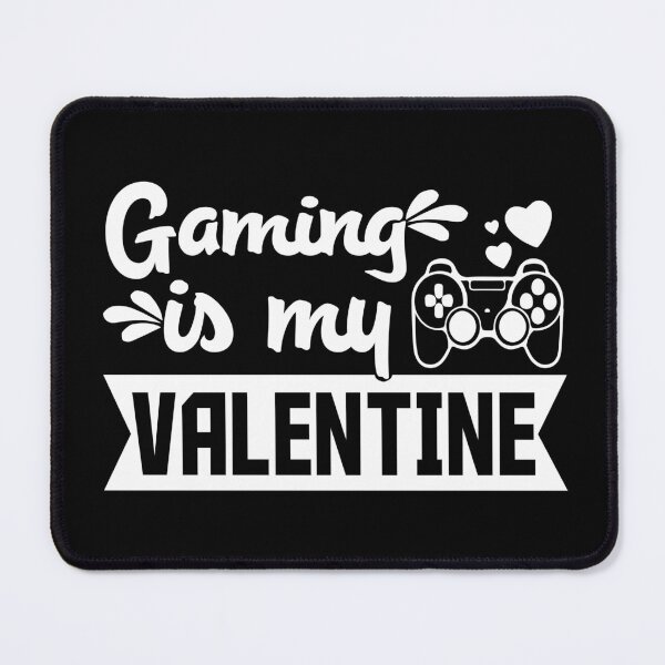 Item preview, Gaming is my valentine designed and sold by AHthatIsNice.
