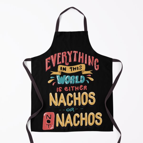 Artikelvorschau, Alles in dieser Welt ist entweder Nachos oder nicht Nachos entworfen und verkauft von Andrew Chandler.