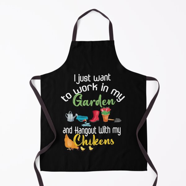 Item preview, i just want to work in my garden and hangout with my chickens designed and sold by Amirebdesign.