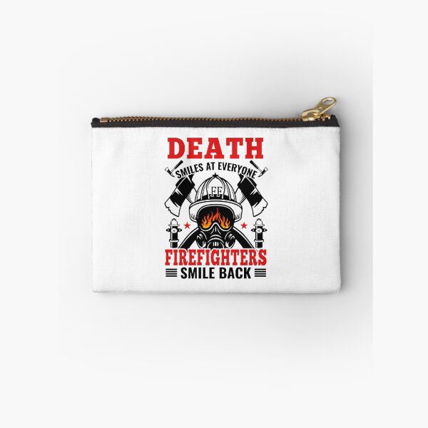 Item preview, Death Smiles At Everyone Firefighters Smile Back designed and sold by verdecuddly.