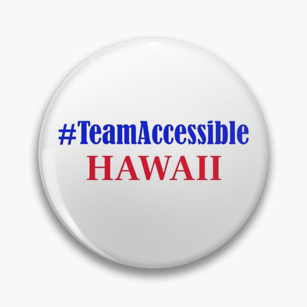 Item preview, Team Accessible HAWAII designed and sold by TeamAccessible.
