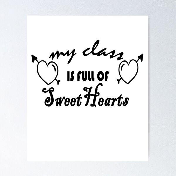 Item preview, My Class Is Full Of Sweethearts, Cute Valentine Shirt, Valentine's Day Shirt, Valentine's Day Gift, Love Shirt, Gift For Valentine, valentines day for teachers  designed and sold by Anoirshop ⭐⭐⭐⭐⭐.