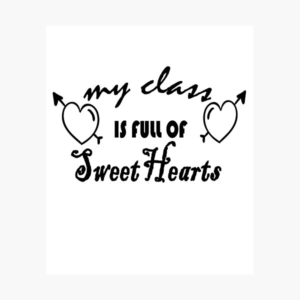 Item preview, My Class Is Full Of Sweethearts, Cute Valentine Shirt, Valentine's Day Shirt, Valentine's Day Gift, Love Shirt, Gift For Valentine, valentines day for teachers  designed and sold by Anoirshop ⭐⭐⭐⭐⭐.