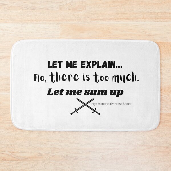 Item preview, Let Me Sum Up (Style1) designed and sold by QuotableYou.