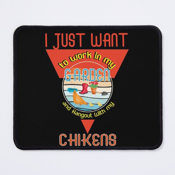 Item preview, i just want to work in my garden and hangout with my chickens designed and sold by Amirebdesign.